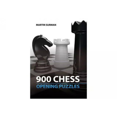 900 CHESS OPENING PUZZLES M. Surman