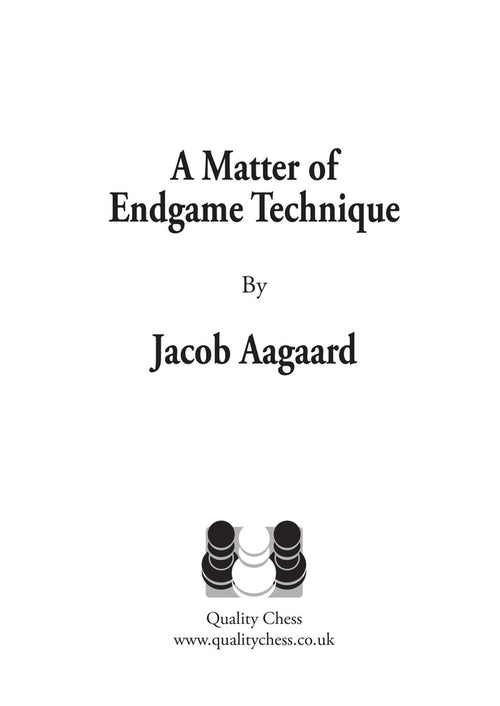 A Matter of Endgame Technique by Jacob Aagaard (twarda okładka)