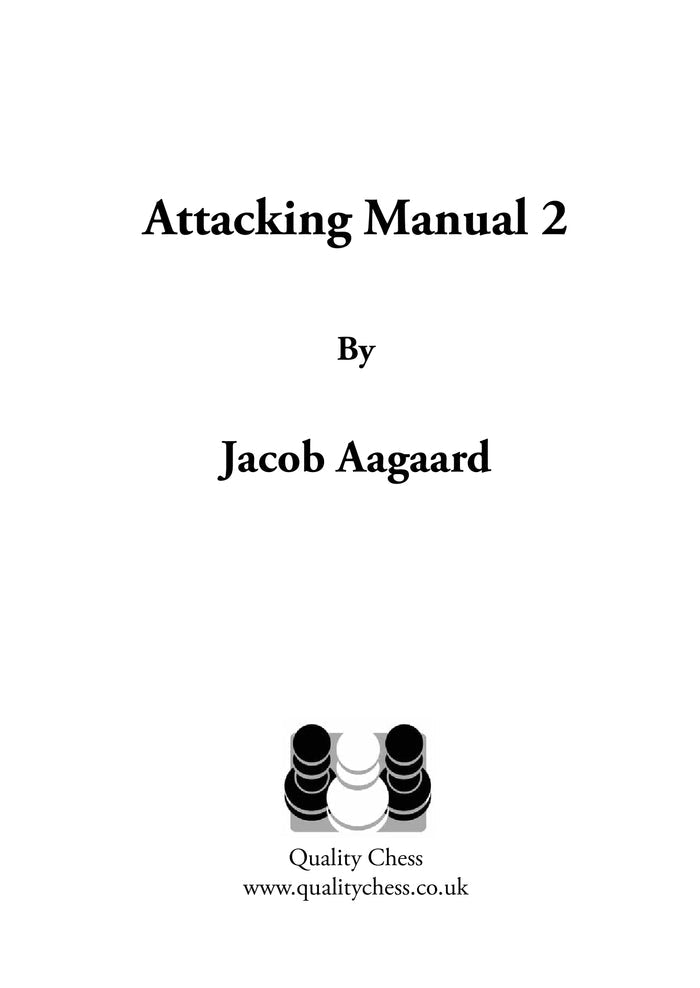 Attacking Manual 2 by Jacob Aagaard (twarda okładka)