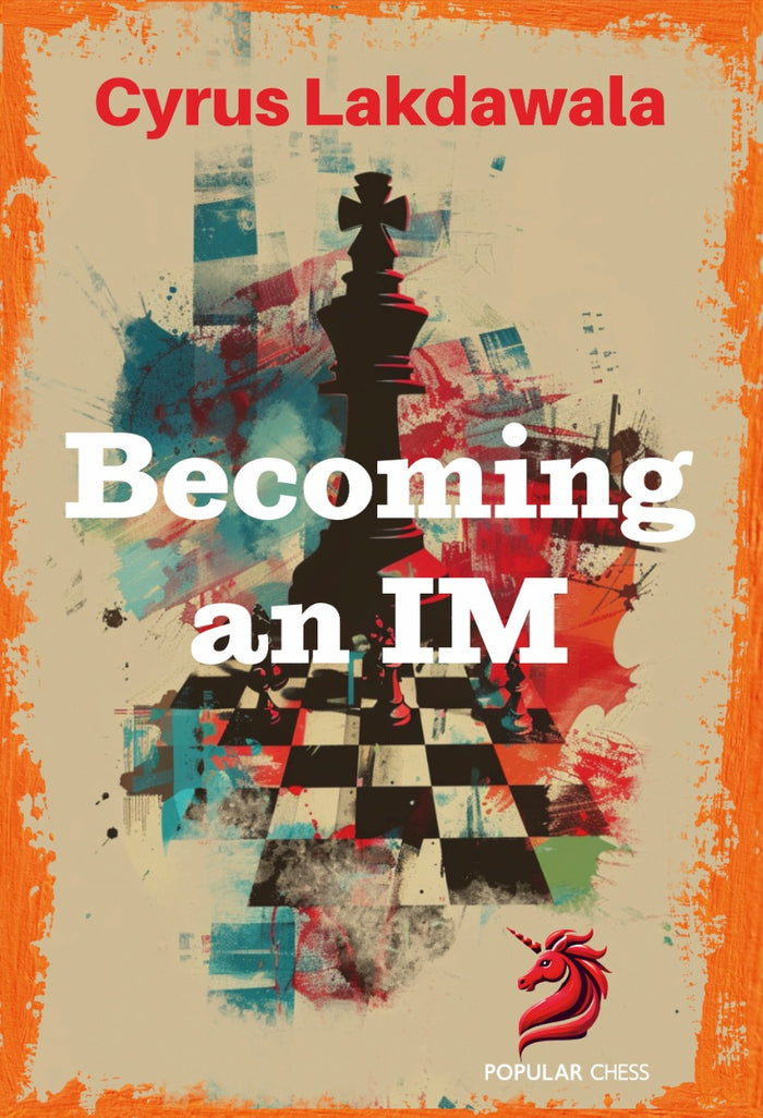 Becoming an IM by Cyrus Lakdawala (twarda okładka)