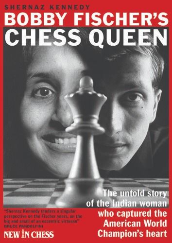 Bobby Fischer's Chess Queen by Shernaz Kennedy (twarda okładka)