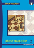 Boost your Chess 2 - Beyond the Basics by Artur Yusupov (miękka okładka)
