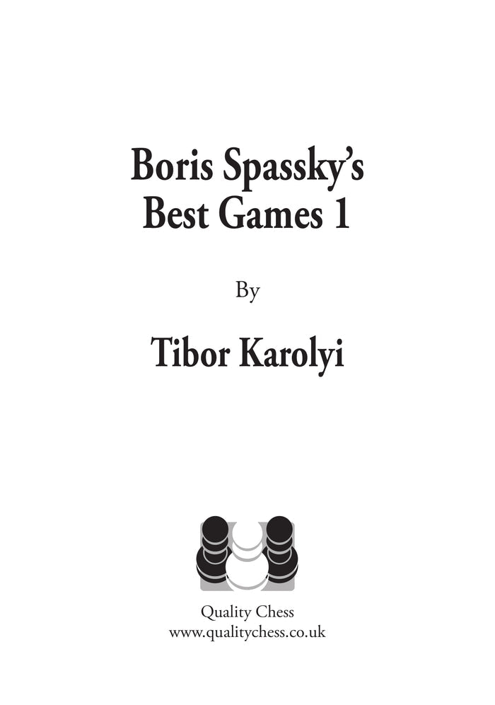 Boris Spassky’s Best Games 1 1948-1968 The Rising Star by Tibor (twarda okładka)