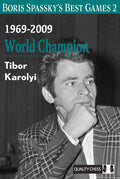 Boris Spassky's Best Games 2 by Tibor Karolyi (twarda okładka)