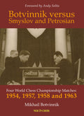 BOTVINNIK VERSUS SMYSLOV AND PETROSIAN