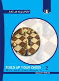 Build up your Chess 2 - Artur Yusupov (miękka okładka)