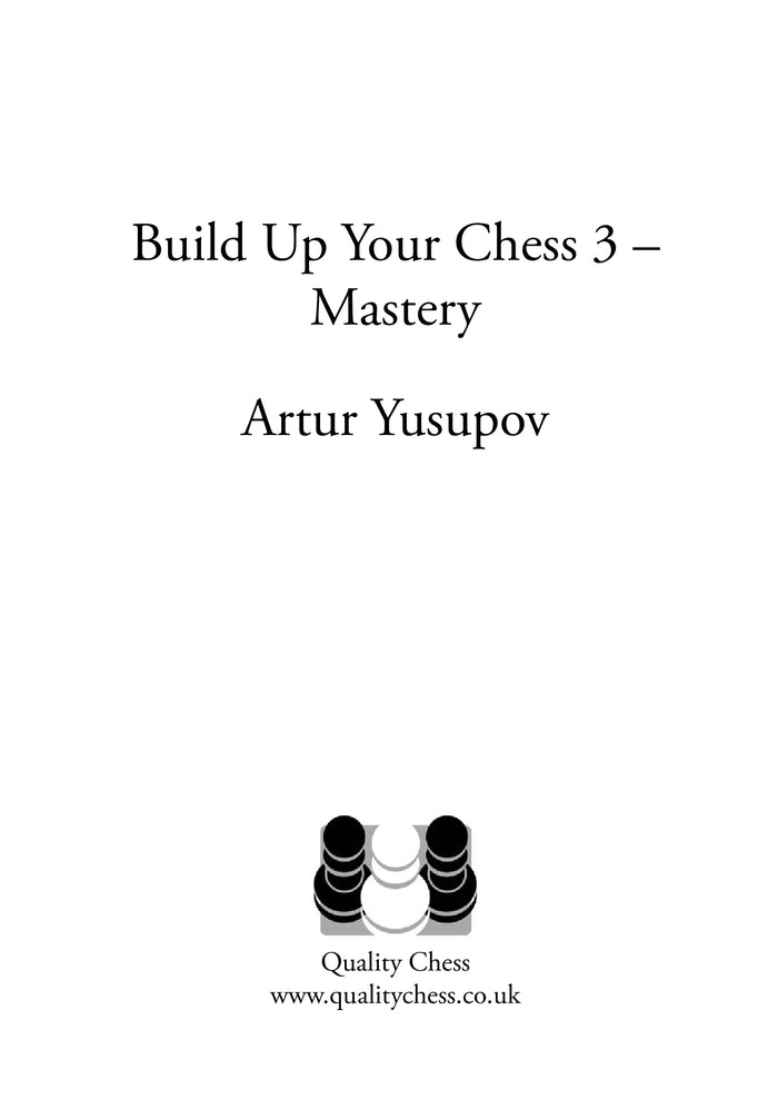 Build up your Chess 3 - Mastery by Artur Yusupov (miękka okładka)