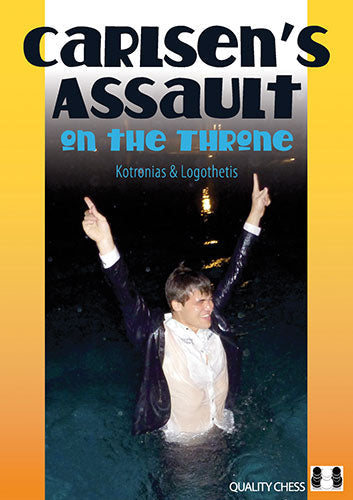 Carlsen's Assault on the Throne by Vassilios Kotronias & Sotiris Logothetis (twarda okładka)