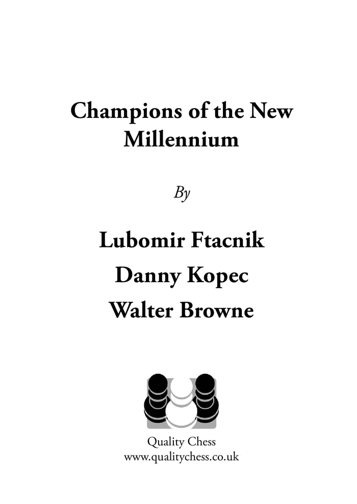 Champions of the New Millennium - Ftacnik, Kopec and Browne (miękka okładka)