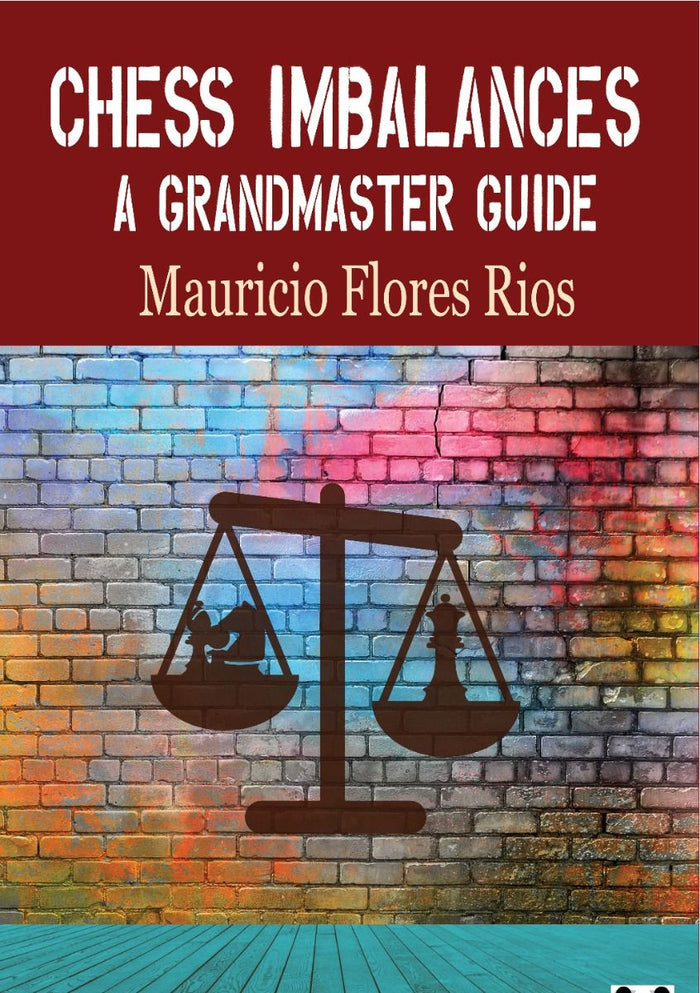 Chess Imbalances by Mauricio Flores Rios (miękka okładka)