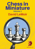 Chess in Miniature - Volume 1 by David LeMoir (miękka okładka)