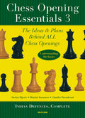 Chess Opening Essentials Volume 3