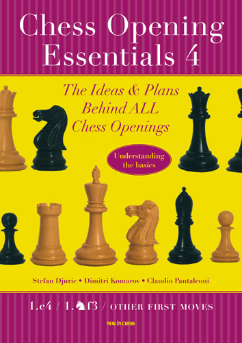Chess Opening Essentials Volume 4