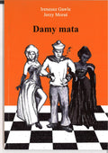 Damy mata cz. 3 - Ireneusz Gawle, Jerzy Moraś