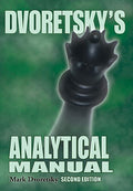 Dvoretsky's Analytical Manual Second Edition
