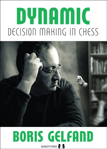 Dynamic Decision Making in Chess by Boris Gelfand (twarda okładka)