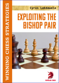 Exploiting the Bishop Pair by Cyrus Lakdawala (miękka okładka)