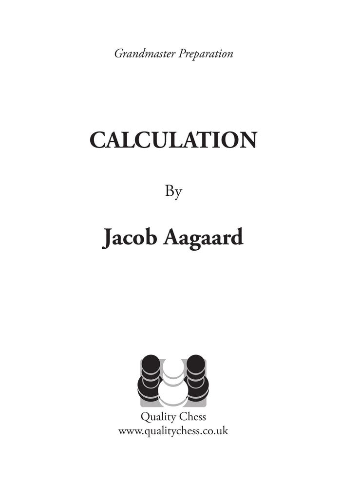 Grandmaster Preparation - Calculation (2nd edition) by Jacob Aagaard (miękka okładka)