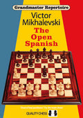 Grandmaster Repertoire 13 - The Open Spanish by Victor Mikhalevski (twarda okładka)