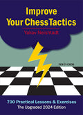 Improve Your Chess Tactics - The Upgraded 2024 edition by Yakov Neishtadt (twarda okładka)