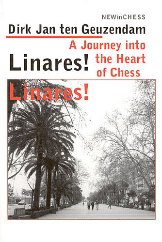 Linares! A journey into the hearts of Chess