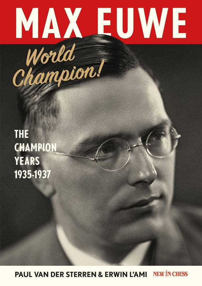 Max Euwe World Champion! by Erwin L'Ami and Paul van der Sterren (miękka okładka)