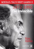 Mikhail Tal's Best Games 3 - The Invincible by Tibor Karolyi (miękka okładka)