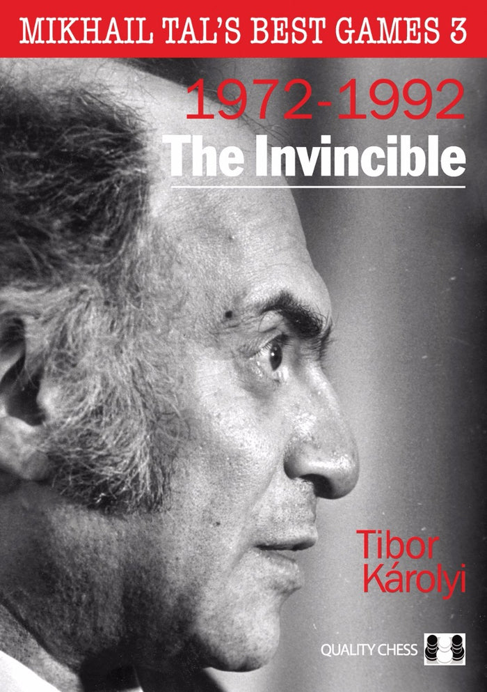 Mikhail Tal's Best Games 3 - The Invincible by Tibor Karolyi (miękka okładka)