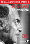 Mikhail Tal's Best Games 3 - The Invincible by Tibor Karolyi (twarda okładka)