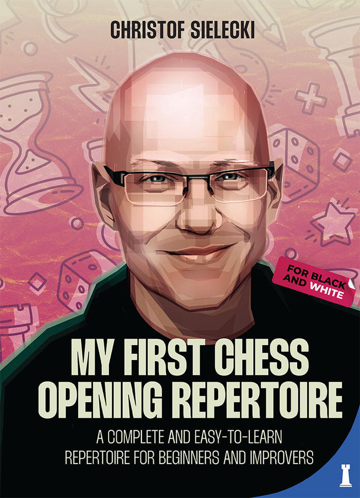 My First Chess Opening Repertoire by Christof Sielecki (twarda okładka)