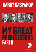 My Great Predecessors 2 Euwe, Botvinnik, Smyslov & Tal by Garry Kasparov (twarda okładka)