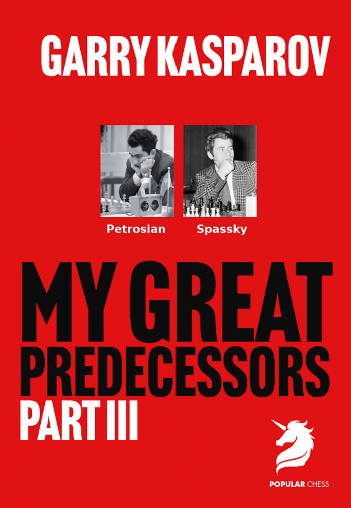 My Great Predecessors 3 Petrosian & Spassky by Garry Kasparov (twarda okładka)