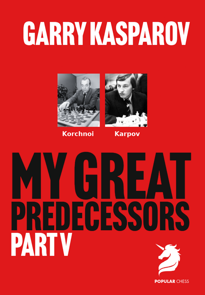 My Great Predecessors 5 Korchnoi, Karpov by Garry Kasparov (twarda okładka)
