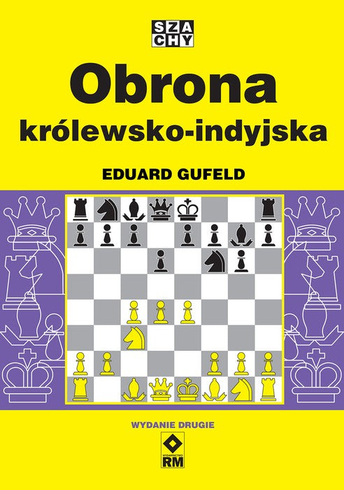 Obrona królewsko-indyjska (Wyd. 2) - Eduard Gufeld