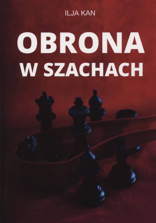 Obrona w szachach - Ilja Kan