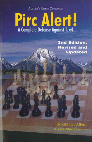 Pirc Alert! Revised & Updated 2nd Edition: A Complete Defense Against 1.e4