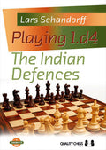 Playing 1.d4 - The Indian Defences by Lars Schandorff (miękka okładka)