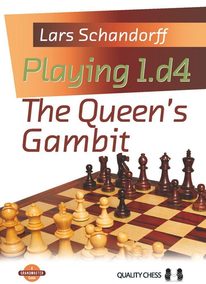 Playing 1.d4 - The Queen's Gambit by Lars Schandorff