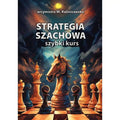 Strategia szachowa. Szybki Kurs - M. Kaliniczenko