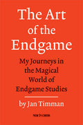 The Art of the Endgame: My Journeys in the Magical World of Endgame Studies
