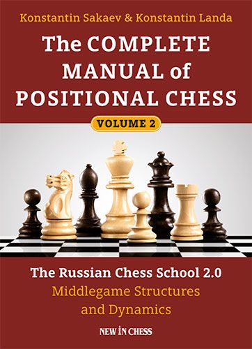 The Complete Manual of Positional Chess Vol2
