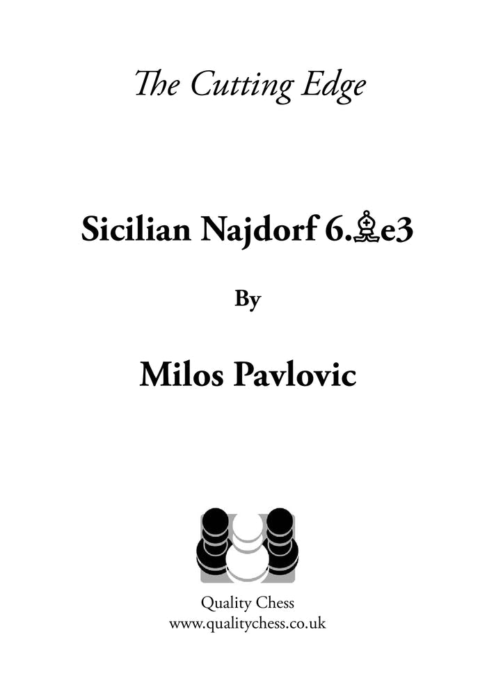 The Cutting Edge 2 - Sicilian Najdorf 6.Be3 by Milos Pavlovic (twarda okładka)