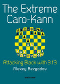 The Extreme Caro-Kann: Attacking Black with 3.f3