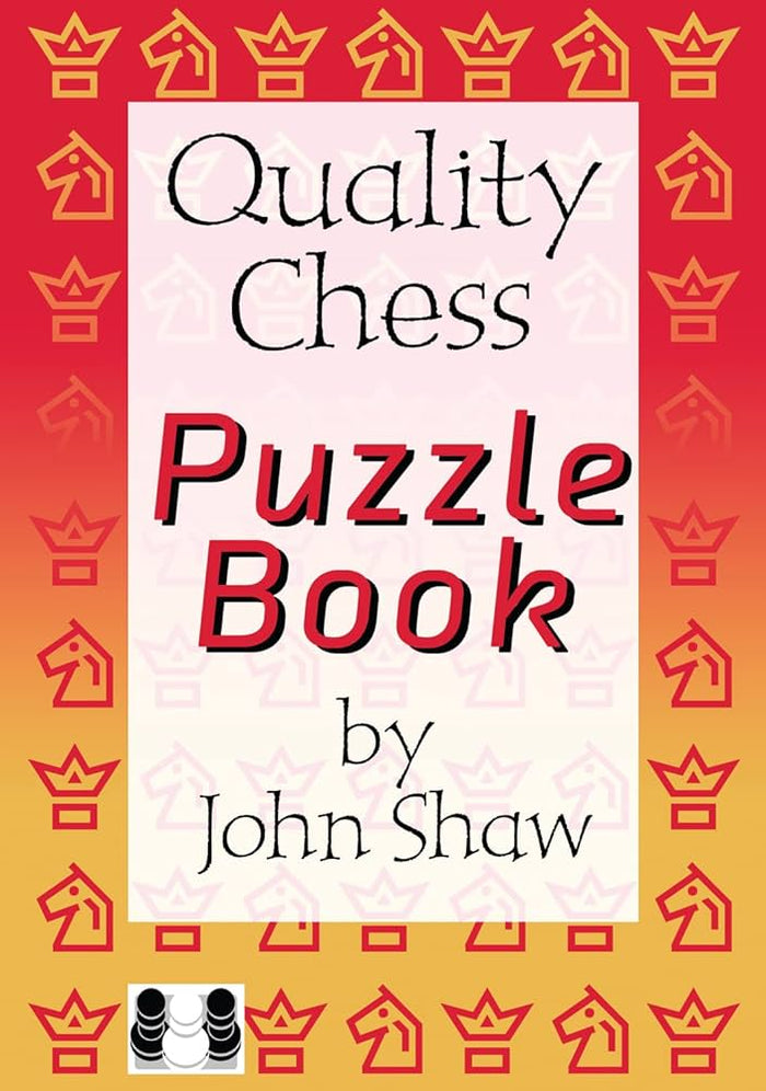 The Quality Chess Puzzle Book - by John Shaw (twarda okładka)