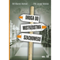 The road to chess championship part 2 - M. Matlak, J. Matlak