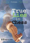 True Lies in Chess by Lluis Comas Fabrego (miękka okładka)