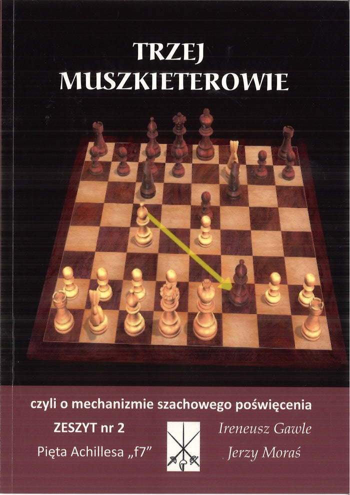 Trzej Muszkieterowie zeszyt nr 2 "Pięta Achillesa f7" - I. Gawle, J. Moraś