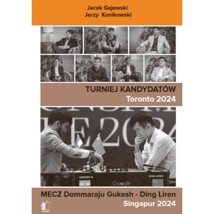 Turniej kandydatów Toronto 2024. Mecz Dommaraju Gukesh - Ding Liren Singapur 2024 - J. Gajewski, J. Konikowski