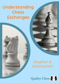 Understanding Chess Exchanges by Amir Bagheri, Reza Salehzadeh (miękka okładka)