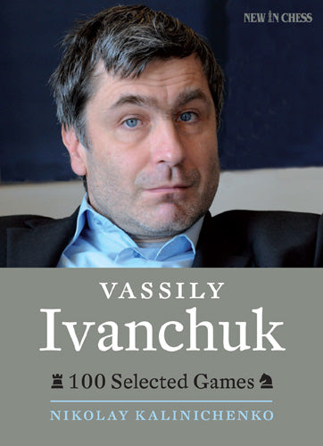Vassily Ivanchuk 100 Selected games